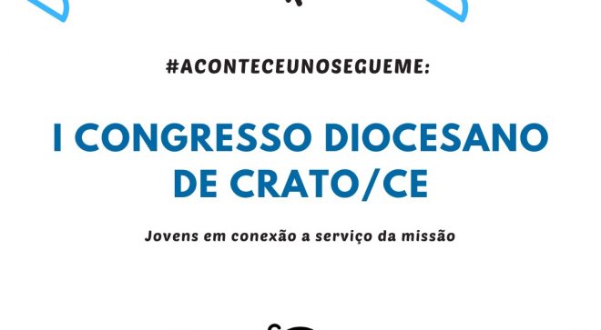 I Congresso Diocesano do Segue-me é realizado em Crato-CE