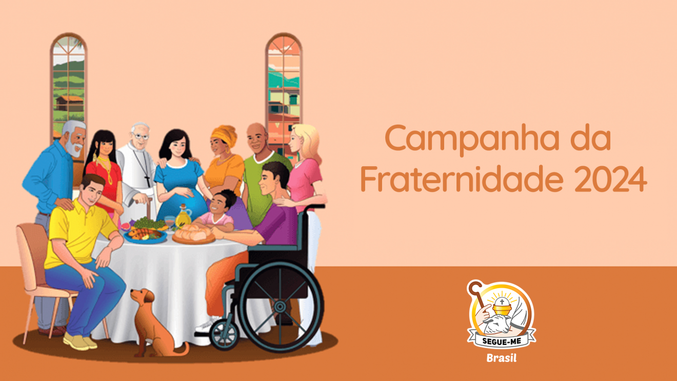 Campanha da Fraternidade 2024: Fraternidade e Amizade Social